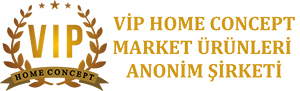 VİP HOME CONCEPT MARKET ÜRÜNLERİ A.Ş